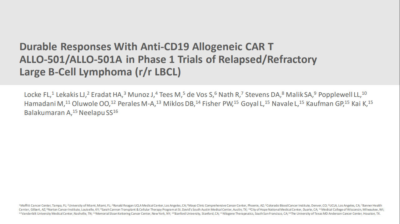 Read more about the article Presentation, Durable Responses Achieved with Anti-CD19 Allogeneic CAR T ALLO-501/501A in Phase 1 Trials of Autologous CAR T-Naïve Patients with Relapsed/Refractory Large B-Cell Lymphoma (r/r LBCL)